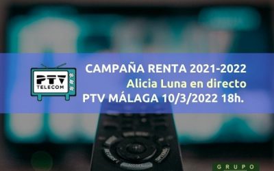 Campaña Renta 2021-2022 en PTV con Alicia Luna (10/03/2021 18h)